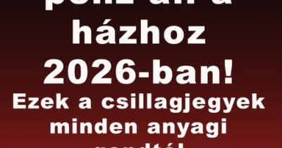Anyagi áttörés jön 2026-ban – ezek a csillagjegyek végre fellélegezhetnek!