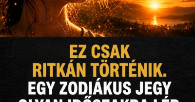 Most fordulhat nagyot a sors: egy csillagjegy előtt rendkívüli lehetőségek nyílhatnak meg