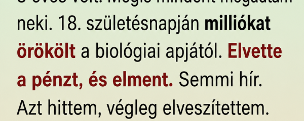 Amikor megtudta, hogy nem ő az édesapja, minden megváltozott – de a fiú 18 évesen olyan dolgot tett, amire senki sem számított