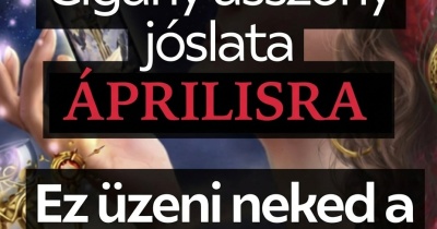 Cigányasszony jóslata ÁPRILISRA! Mikor születtél? Ez üzeni neked a tarot kártya: