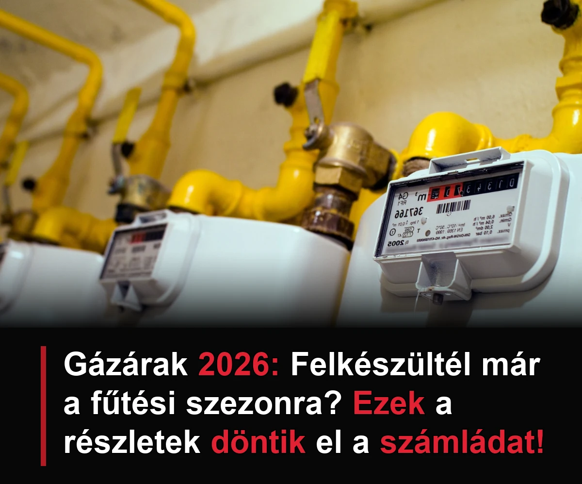 Gázárak 2026: Felkészültél már a fűtési szezonra? Ezek a részletek döntik el a számládat!