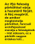 VICC: Az ifjú feleség pörkölttel várja a hazatérő férjét.