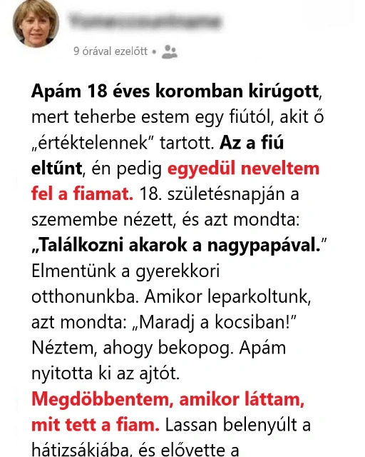 Apám kirakott 17 évesen, évtizedek múlva a fiam állt az ajtajában, és végre elmondta, amit hallania kellett