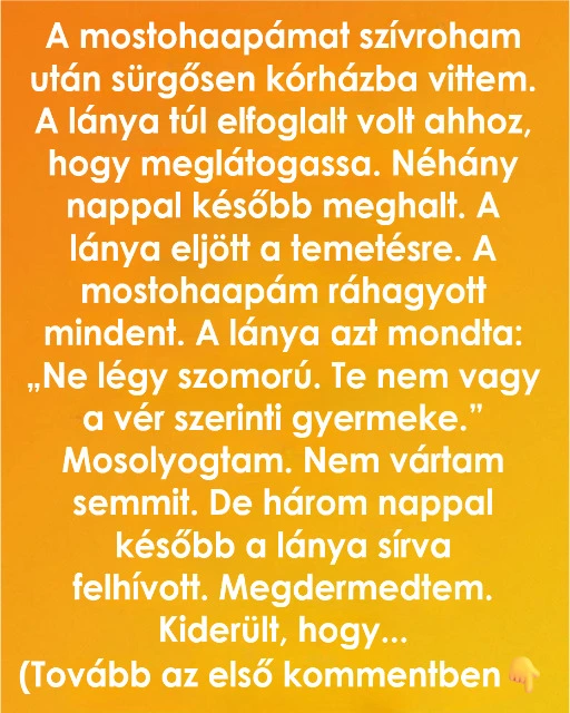 Hogyan változtatott meg mindent a mostohaapám utolsó üzenete