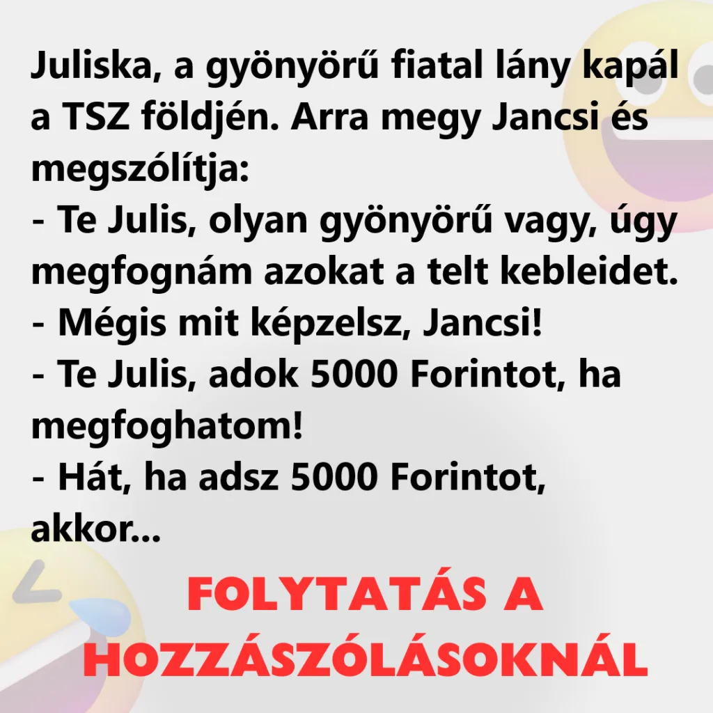 Vicc Juliska a gyonyoru fiatal lany kapal a TSZ foldjen 1024x1024