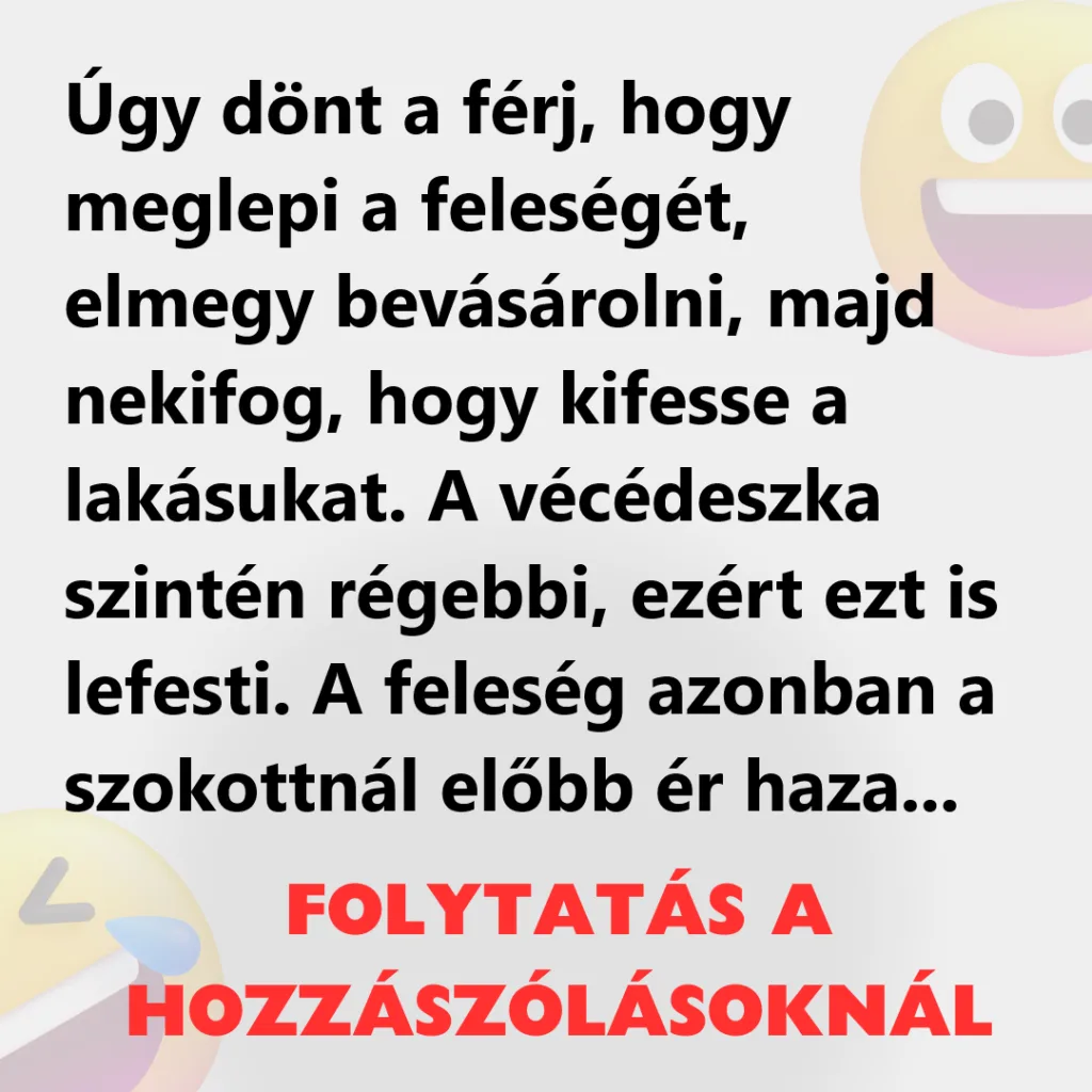 Vicc Ugy dont a ferj hogy meglepi a feleseget 1024x1024